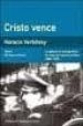 CRISTO VENCE di VERBITSKY, HORACIO 