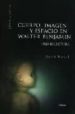 CUERPO, IMAGEN Y ESPACIO EN WALTER BENJAMIN: UNA RELECTURA di WEIGEL, SIGRID 