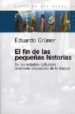 EL FIN DE LAS PEQUEÑAS HISTORIAS di GRÜNER, EDUARDO 
