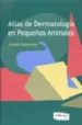 ATLAS DE DERMATOLOGIA EN PEQUEOS ANIMALES di ACKERMAN, LOWELL 