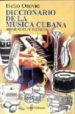 DICCIONARIO DE LA MUSICA CUBANA: BIOGRAFICO Y TECNICO (2 ED.) di OROVIO, HELIO 