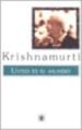 USTED ES EL MUNDO de KRISHNAMURTI, JIDDU 