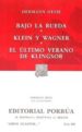 BAJO LA RUEDA; KLEIN Y WAGNER; EL ULTIMO VERANO DE KLINGSOR (2 E D.) de HESSE, HERMANN 