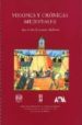 VISIONES Y CRONICAS MEDIEVALES: ACTAS DE LAS VII JORNADAS MEDIEVA LES di VV.AA. 