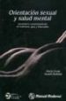 ORIENTACION SEXUAL Y SALUD MENTAL: IDENTIDAD Y COMPORTAMIENTO EN LESBIANAS, GAYS Y BISEXUALES di OMOTO, ALLEN M. 