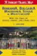 ROMANIA, BULGARIA, MACEDONIA, SERBIA & MONTENEGRO (INSIGHT TRAVEL MAP) (1:800000) di VV.AA. 