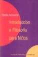 INTRODUCCION A LA FILOSOFIA PARA NIOS de ACCORINTI, STELLA 