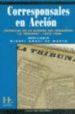 CORRESPONSALES EN ACCION: CRONICAS DE LA GUERRA DEL PARAGUAY LA T RIBUNA 1865-1866 de MARCO, MIGUEL ANGEL DE 