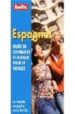 ESPAGNOL. GUIDE DE CONVERSATION ET LEXIQUE POUR LE VOYAGE di VV.AA. 