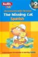 THE MISSING CAT (SPANISH) (INCLUYE AUDIO-CD) di VV.AA. 