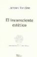 EL INCONSCIENTE ESTETICO di RANCIERE, JACQUES 