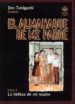 EL ALMANAQUE DE MI PADRE (LIBRO 2: LA BELLEZA DE MI MADRE) de TANIGUCHI, JIRO 