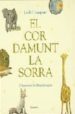 EL COR DAMUNT LA SORRA de LLOMPART, JORDI 