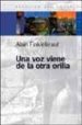 UNA VOZ VIENE DE LA OTRA ORILLA de FINKIELKRAUT, ALAIN 