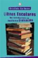 LIBROS ESCOLARES: UNA INTRODUCCION A SU ANALISIS Y EVALUACION di CARBONI, GRACIELA 