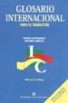 GLOSARIO INTERNACIONAL PARA EL TRADUCTOR: INGLES-CASTELLANO SPANI SH-ENGLISH de ORELLANA, MARINA 