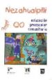 NEZAHUALPILLI (EDUCACION PREESCOLAR COMUNITARIA) (2 ED.) di PEREZ ALARCON, JORGE 