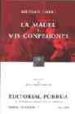 LA MADRE; MIS CONFESIONES (10 ED.) de GORKI, MAXIMO 