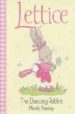LETTICE: THE DANCING RABBIT de STANLEY, MANDY 