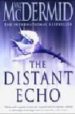 THE DISTANT ECHO de MCDERMID, VAL 