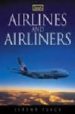 JANE S AIRLINES AND AIRLINERS de FLACK, JEREMY 