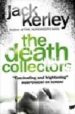 THE DEATH COLLECTOR de KERLEY, JACK 