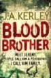 BLOOD BROTHER di KERLEY, J.A. 