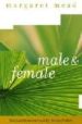 MALE AND FEMALE: THE CLASSIC STUDY OF THE SEXES de MEAD, MARGARET 