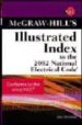 MCGRAW-HILLS ILLUSTRATED INDEX TO THE 2002 NATIONAL ELECTRICAL CO DE: CONFORMS TO THE 2002 NEC di BRICKNER, DALE  TRAISTER, JOHN E. 