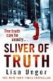 SLIVER OF TRUTH de UNGER, LISA 