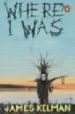 WHERE I WAS (70 YEARS) de KELMAN, JAMES 