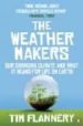 THE WEATHER MAKERS de FLANNERY, TIM 