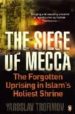THE SIEGE OF MECCA de TROFIMOV, YAROSLAV 