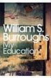 MY EDUCATION di BURROUGHS, WILLIAM S. 