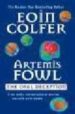 ARTEMIS FOWL: THE OPAL DECEPTION de COLFER, EOIN 