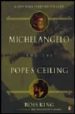 MICHELANGELO AND THE POPE S CEILING de KING, ROSS 