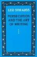 PERSECUTION AND THE ART OF WRITING di STRAUSS, LEO 