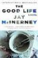 THE GOOD LIFE de MCINERNEY, JAY 