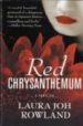 RED CHRYSANTHEMUM di ROWLAND, LAURA JOH 