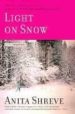 THE LIGHT ON SNOW de SHREVE, ANITA 
