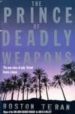 THE PRINCE OF DEADLY WEAPONS di TERAN, BOSTON 