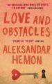 LOVE AND OBSTACLES de HEMON, ALEKSANDAR 