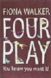 FOUR PLAY de WALKER, FIONA 