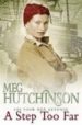 A STEP TOO FAR di HUTCHINSON, MEG 