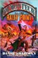RALLY POINT (DEMONTECH BOOK II) di SHERMAN, BERNARD 