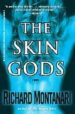 THE SKIN GODS de MONTANARI, RICHARD 