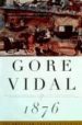 1876: A NOVEL di VIDAL, GORE 