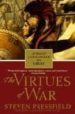 THE VIRTUES OF WAR (A NEW NOVEL OF ALEXANDER THE GREAT) di PRESSFIELD, STEVEN 