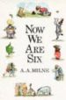 NOW WE ARE SIX di MILNE, A.A. 