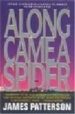ALONG CAME A SPIDER de PATTERSON, JAMES 